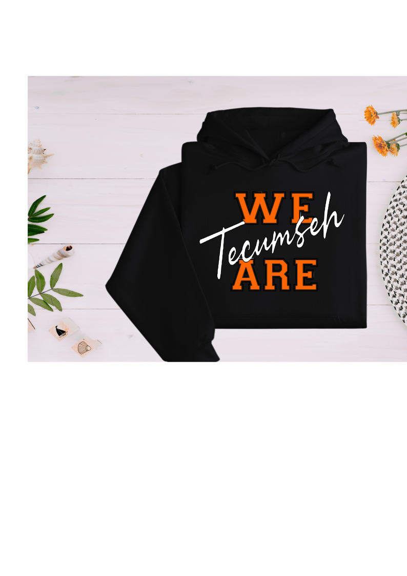 Youth and Adult Black Hoodie with We Are Tecumseh Design - Sizes up to 5XL